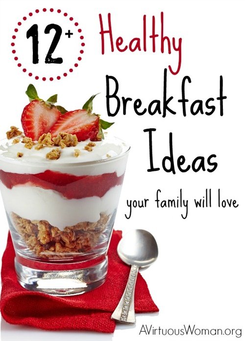12 Healthy Breakfast Recipes