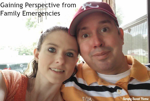 Gaining Perspective from Family Emergencies